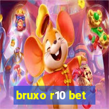 bruxo r10 bet